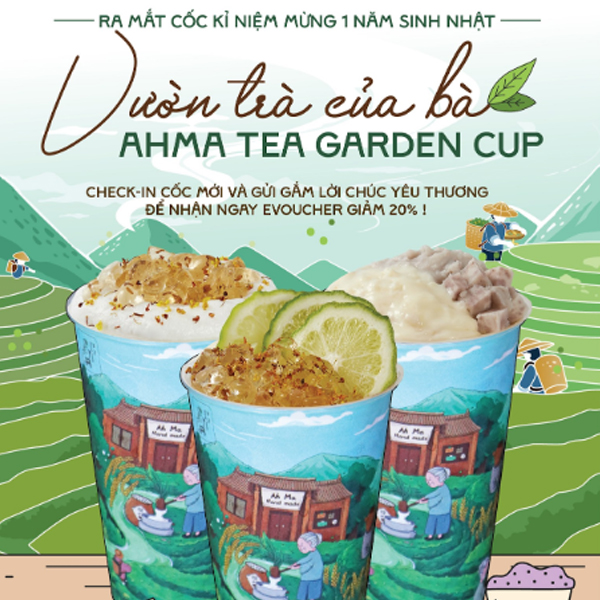 Sinh nhật 01 tuổi, ahma ra mắt: ahma tea garden cup- vườn trà của bà